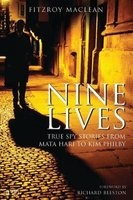 Nine Lives - True Spy Stories from Mata Hari to Kim Philby (Paperback) - Fitzroy Maclean Photo