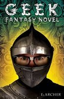 Geek Fantasy Novel (Hardcover) - E Archer Photo