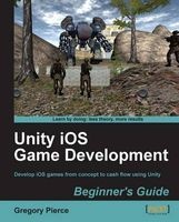 Unity iOS Game Development Beginner's Guide (Paperback) - Gregory Pierce Photo