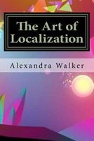 The Art of Localization (Paperback) - Alexandra Walker Photo