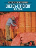 Energy-efficient Building - The Best of  (Paperback) - Fine Homebuilding Photo