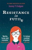 Resistance is Futile (Paperback) - Jenny T Colgan Photo