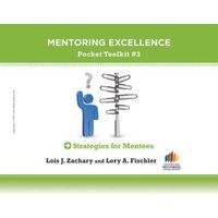 Strategies for Mentees - Mentoring Excellence Toolkit #3 (Paperback, New) - Lois J Zachary Photo