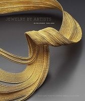 Jewelry by Artists - In the Studio, 1940-2000 (Hardcover, G in the Field) - Kelly Lecuyer Photo