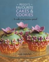 Peggy's Favourite Cakes & Cookies (Paperback) - Peggy Porschen Photo
