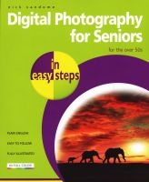 Digital Photography for Seniors In Easy Steps (Paperback, 2nd Revised edition) - Nick Vandome Photo