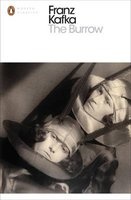 The Burrow - Posthumously Published Short Fiction (Paperback) - Franz Kafka Photo
