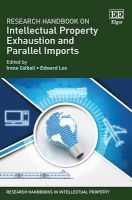 Research Handbook on Intellectual Property Exhaustion and Parallel Imports (Hardcover) - Irene Calboli Photo