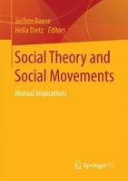 Social Theory and Social Movements 2016 - Mutual Inspirations (Paperback, 1st ed. 2016) - Jochen Roose Photo