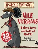Vile Victorians (Paperback) - Terry Deary Photo