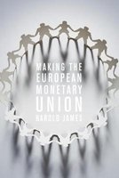 Making the European Monetary Union (Paperback) - Harold James Photo