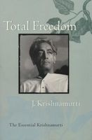Total Freedom - The Essential Krishnamurti (Paperback, New) - J Krishnamurti Photo
