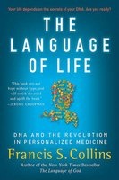 The Language of Life - DNA and the Revolution in Personalized Medicine (Paperback) - Francis S Collins Photo