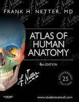 Atlas of Human Anatomy - Including Student Consult Interactive Ancillaries and Guides (Paperback, 6th Revised edition) - Frank H Netter Photo