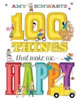100 Things That Make Me Happy (Hardcover) - Amy Schwartz Photo