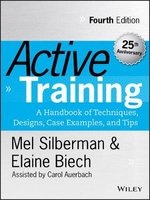 Active Training - A Handbook of Techniques, Designs, Case Examples and Tips (Hardcover, 4th Revised edition) - Melvin L Silberman Photo