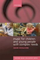Music for Children and Young People with Complex Needs (Paperback) - Adam Ockelford Photo