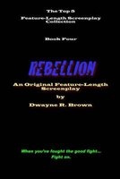 Rebellion (Paperback) - MR Dwayne R Brown Photo