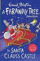 In Santa Claus's Castle - A Faraway Tree Adventure (Paperback) - Enid Blyton Photo