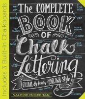 The Complete Book of Chalk Lettering (Hardcover) - Valerie McKeehan Photo