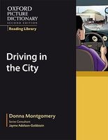Oxford Picture Dictionary Reading Library: Driving in the City (Paperback) - Donna Montgomery Photo