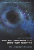 An Introduction to Black Holes, Information and the String Theory Revolution - The Holographic Universe (Paperback) - Leonard Susskind Photo