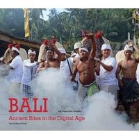 Bali, Ancient Rites in the Digital Age (Hardcover) - Diana Darling Photo