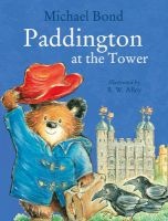 Paddington at the Tower (Paperback, New Ed) - Michael Bond Photo