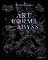 Art Forms from the Abyss - Ernst Haeckel's Images from the HMS Challenger Expedition (Paperback) - Peter J LeB Williams Photo