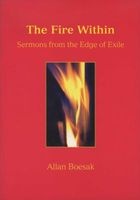 The Fire Within - Sermons from the Edge of Exile (Paperback) - Allan Boesak Photo
