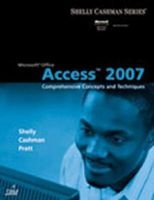 Microsoft Office Access 2007 - Comprehensive Concepts and Techniques (Paperback) - Gary B Shelly Photo