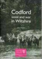 Codford - Wool and War in Wiltshire (Paperback, Illustrated Ed) - John Chandler Photo