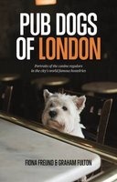 Pub Dogs of London (Hardcover) - Graham Fulton Photo