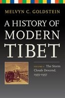 A History of Modern Tibet, Volume 3, Volume 3 - The Storm Clouds Descend, 1955-1957 (Hardcover) - Melvyn C Goldstein Photo