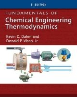 Fundamentals of Chemical Engineering Thermodynamics (Paperback, International edition) - Kevin D Dahm Photo