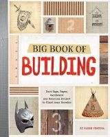 Big Book of Building - Duct Tape, Paper, Cardboard, and Recycled Projects to Blast Away Boredom (Paperback) - Marne Ventura Photo