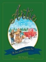 Artie - The First Artificial Christmas Tree (Hardcover) - Delton Gerdes Photo