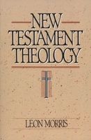 New Testament Theology (Paperback) - Leon Morris Photo