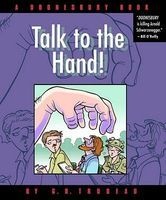 Talk to the Hand - A Doonesbury Book (Paperback) - G B Trudeau Photo