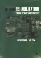 Offender Rehabilitation - Theory, Research and Practice (Paperback) - Gwen Robinson Photo