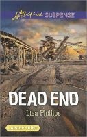 Dead End (Large print, Paperback, large type edition) - Lisa Phillips Photo