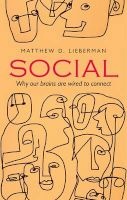 Social - Why Our Brains are Wired to Connect (Paperback) - Matthew D Lieberman Photo