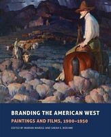 Branding the American West - Paintings and Films, 1900-1950 (Hardcover) - Marian Wardle Photo