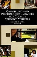 Counseling and Psychological Services for College Student-Athletes (Paperback) - Edward F Etzel Photo