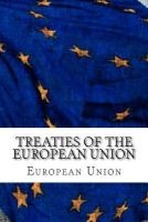 Treaties of the  - Treaty of  and Treaty on the Functioning of the  (Paperback) - European Union Photo