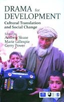 Drama for Development - Cultural Translation and Social Change (Hardcover) - Marie Gillespie Photo