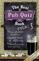 The Best Pub Quiz Book Ever! 3, 3 (Paperback, 2nd) - Roy Preston Photo