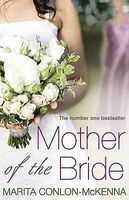 Mother of the Bride (Paperback) - Marita Conlon McKenna Photo