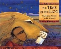 The Time of the Lion (Paperback, New ed) - Caroline Pitcher Photo