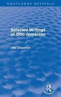 Selected Writings of  (Paperback) - Otto Jespersen Photo